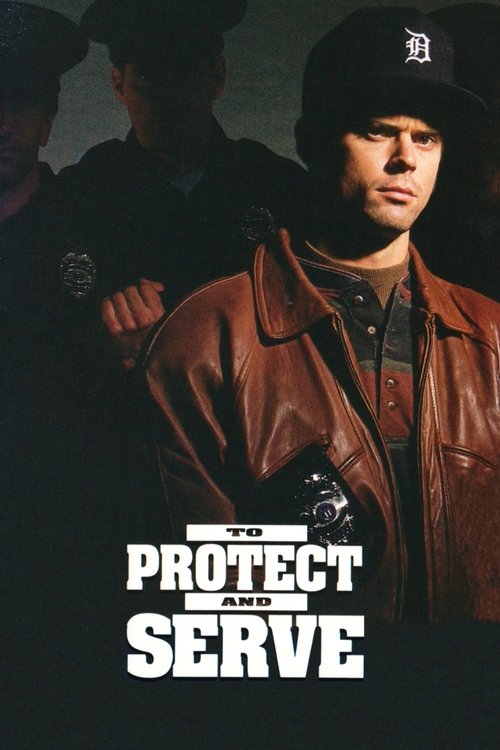 To Protect and Serve movie poster