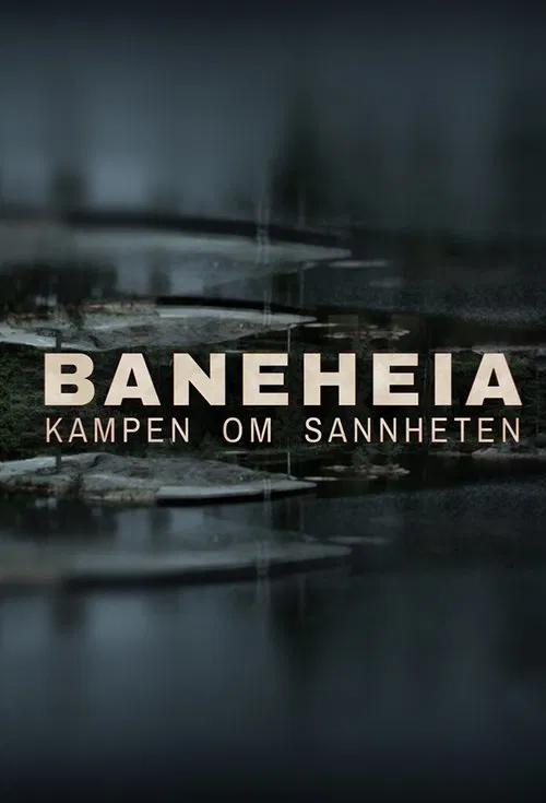 Baneheia: Kampen om sannheten tv show poster