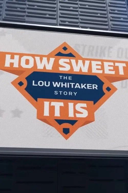 How Sweet It Is: The Lou Whitaker Story movie poster