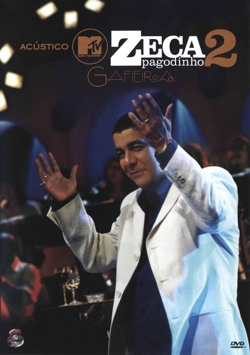 Acústico MTV: Zeca Pagodinho 2 - Gafieira movie poster