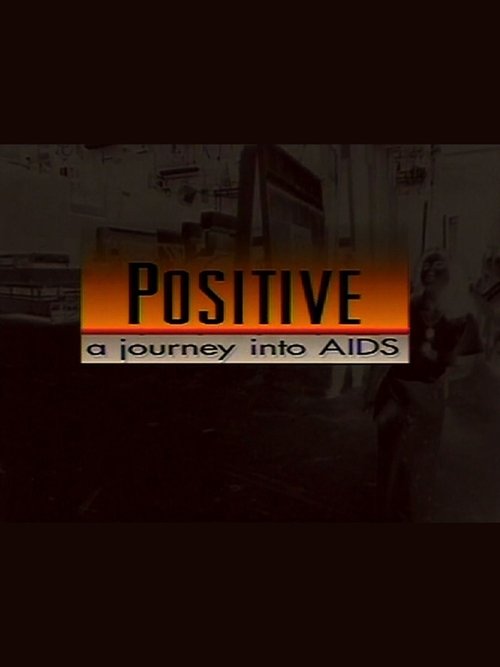 Positive: A Journey Into AIDS movie poster