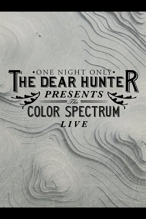 The Dear Hunter Presents: The Color Spectrum Live movie poster