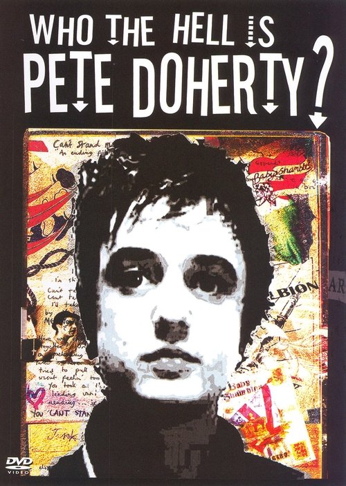 Who the Hell Is Pete Doherty? movie poster