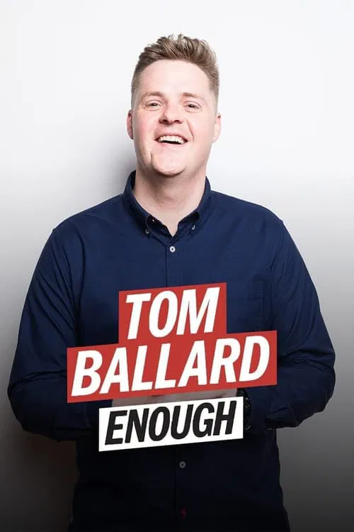 Tom Ballard: Enough movie poster