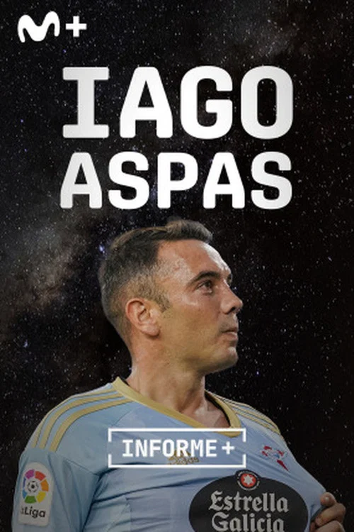 Informe Plus+. Iago Aspas. Corazón celeste movie poster