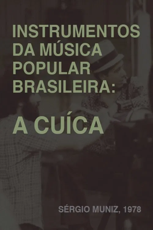 Instrumentos da Música Popular Brasileira - A Cuíca movie poster