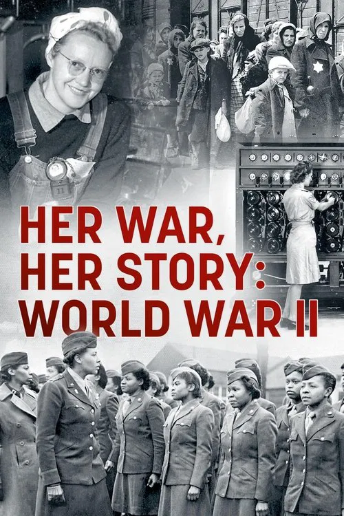 Poster do filme Her War, Her Story: World War II