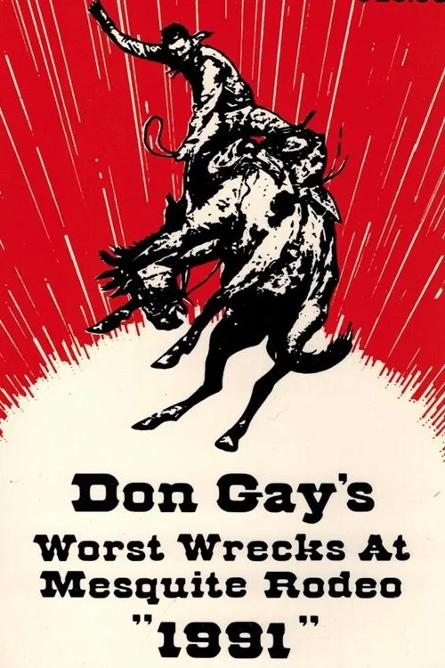 Don Gay's Worst Wrecks At Mesquite Rodeo 1991 movie poster