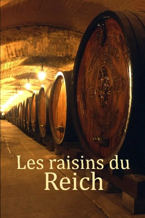 Les raisins du Reich movie poster