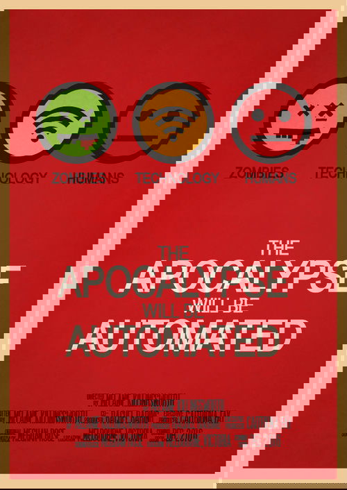 The Apocalypse will be Automated movie poster