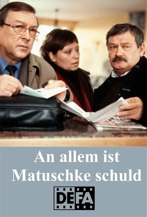 An allem ist Matuschke schuld movie poster