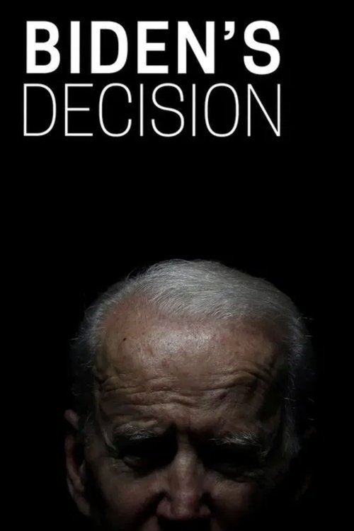 Biden's Decision movie poster