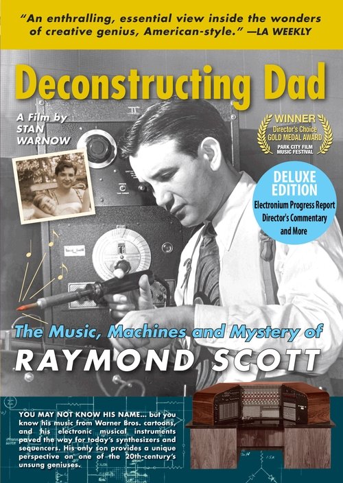 Deconstructing Dad: The Music, Machines and Mystery of Raymond Scott movie poster