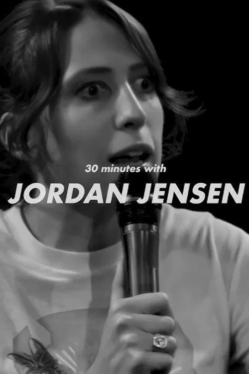 30 Minutes with Jordan Jensen movie poster