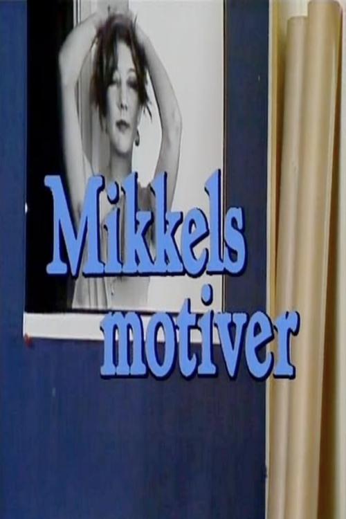 Mikkels motiver movie poster