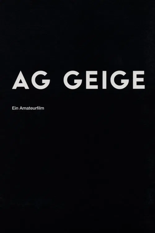 AG Geige - Ein Amateurfilm movie poster
