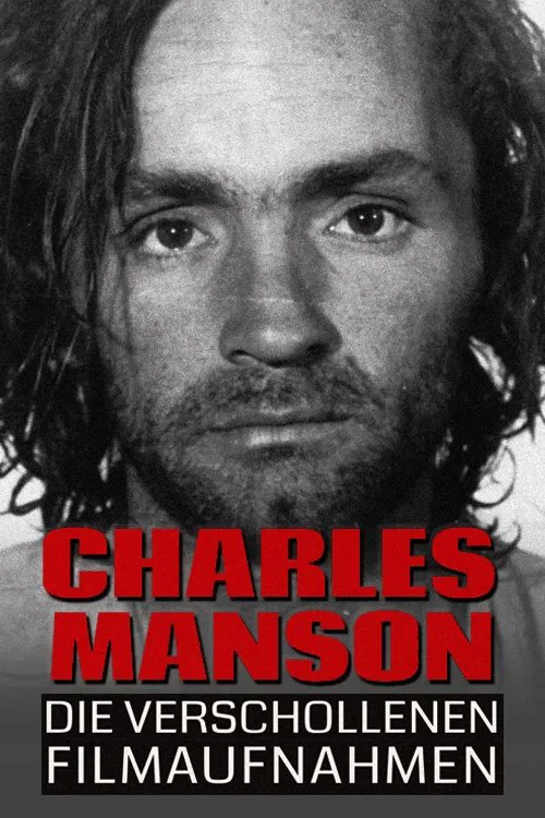 Charles Manson: Die verschollenen Filmaufnahmen tv show poster