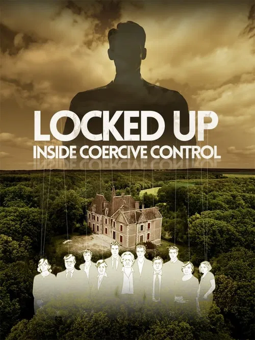 Locked Up, Inside Coercive Control tv show poster
