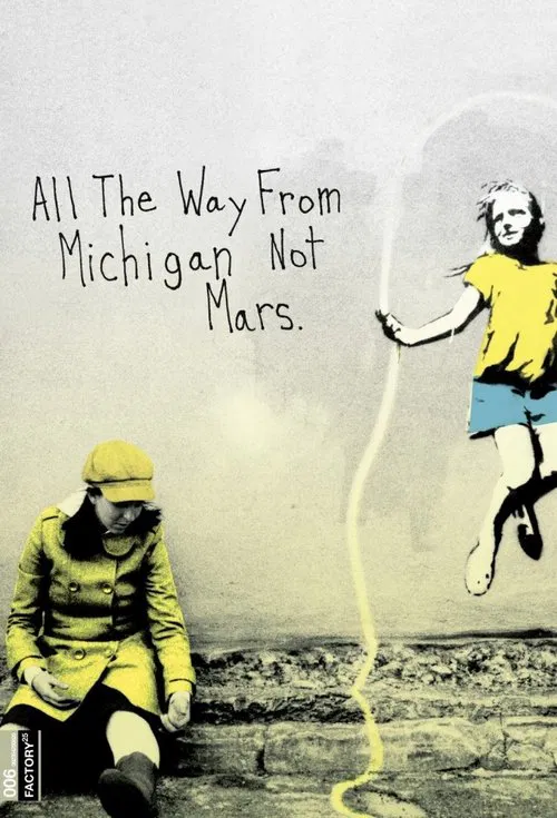 Poster do filme All the Way from Michigan Not Mars