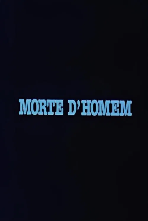 Poster do filme Morte D'Homem