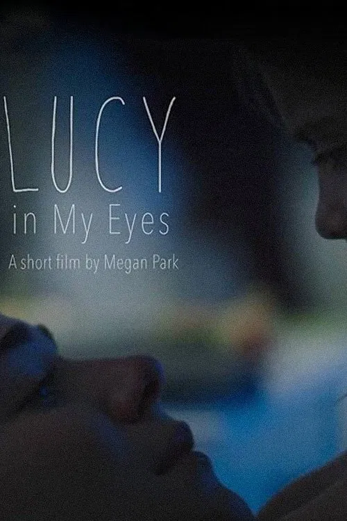 Lucy in My Eyes movie poster