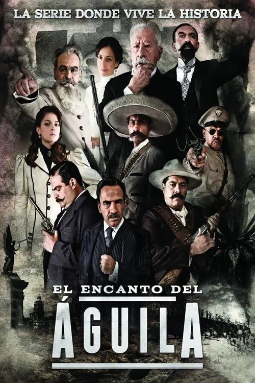 El Encanto del Águila tv show poster