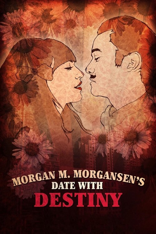 Morgan M. Morgansen's Date with Destiny movie poster