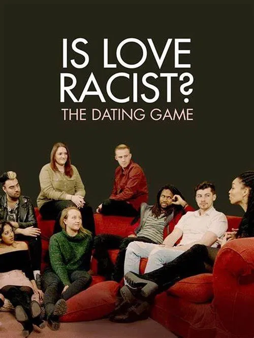 Is Love Racist? The Dating Game movie poster