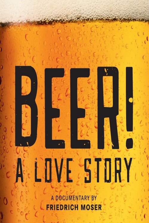 Beer! A Love Story movie poster