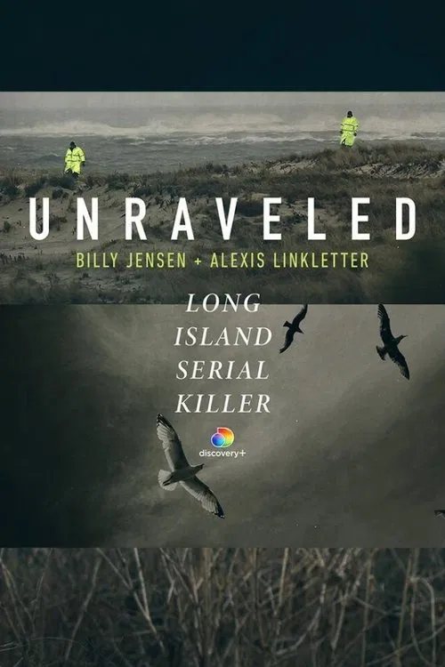 Unraveled: The Long Island Serial Killer movie poster