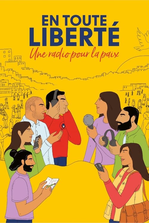 En toute liberté - Une radio pour la paix movie poster