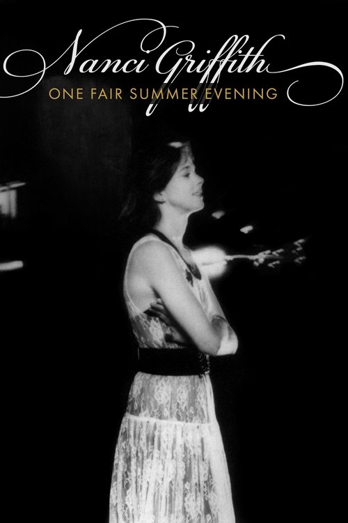 Nanci Griffith: One Fair Summer Evening movie poster