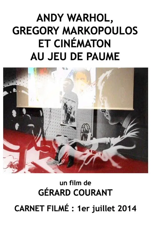 Andy Warhol, Gregory Markopoulos et Cinématon au Jeu de paume movie poster