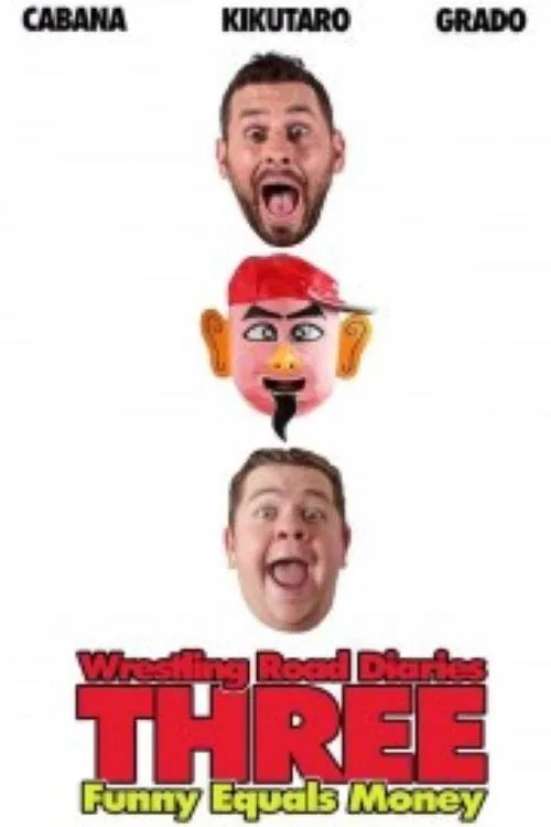 The Wrestling Road Diaries Three movie poster