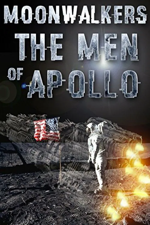 Moonwalkers: The Men Of Apollo movie poster