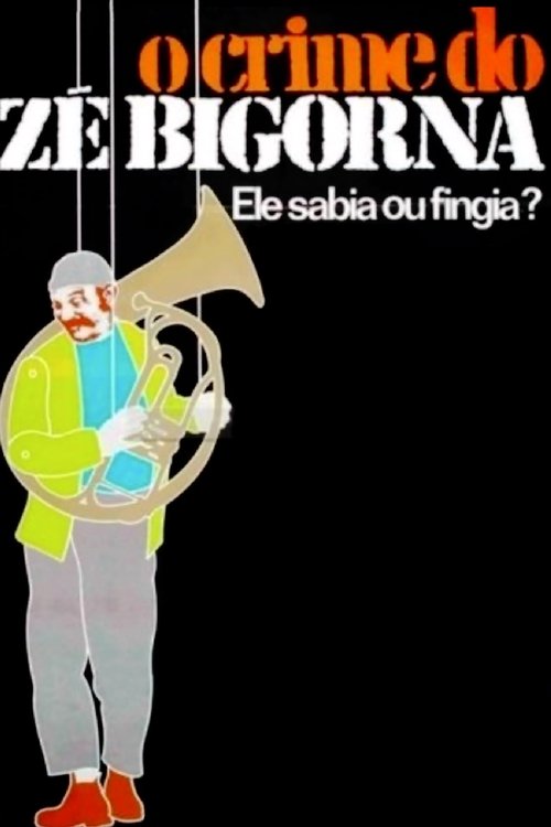 O Crime do Zé Bigorna movie poster