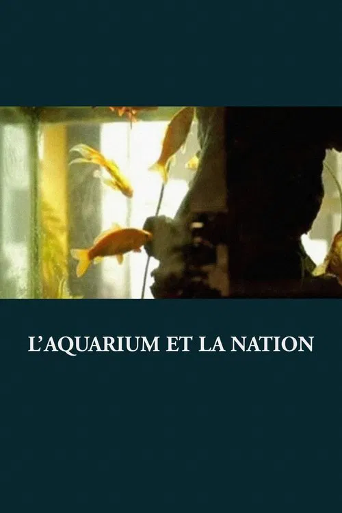 Poster do filme L’Aquarium et la Nation