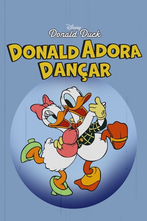 Poster do filme Donald Adora Dançar