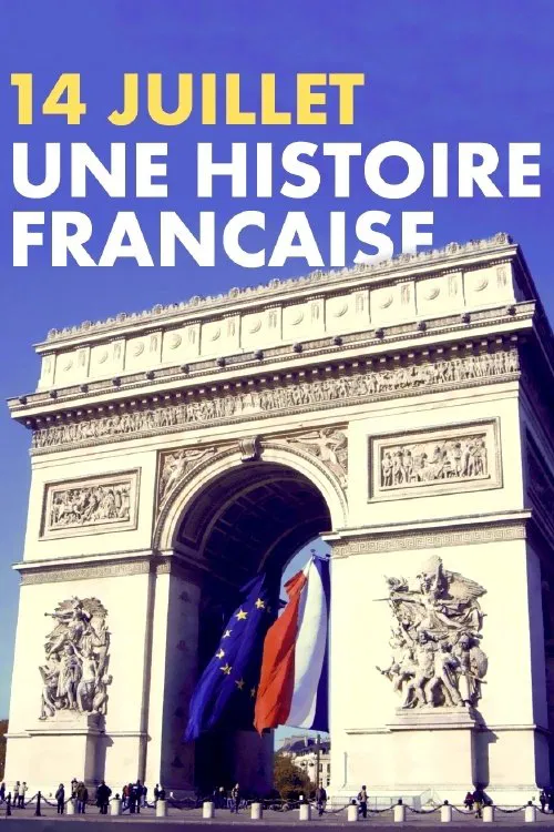 14 juillet, une histoire française movie poster