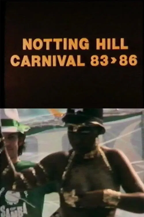 Notting Hill Carnival, 83-86 movie poster