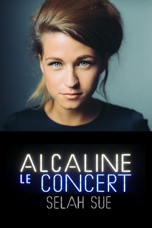 Selah Sue - Alcaline le Concert movie poster