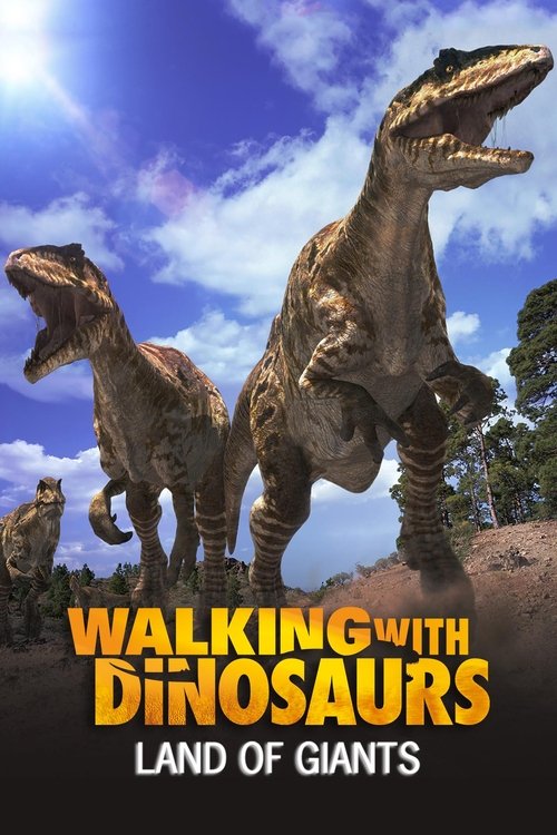 Walking With Dinosaurs Special: Lands Of Giants movie poster