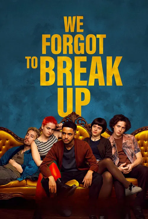 We Forgot to Break Up movie poster