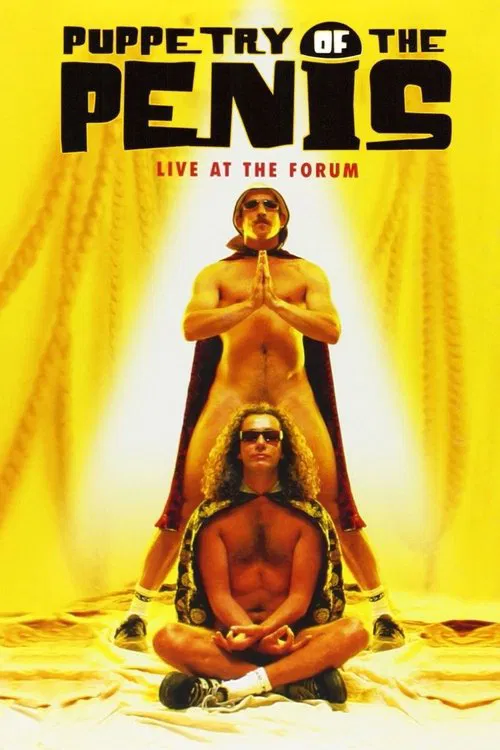 Puppetry of the Penis: Live at the Forum movie poster