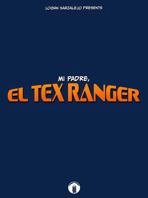 Mi Padre, El Tex Ranger movie poster