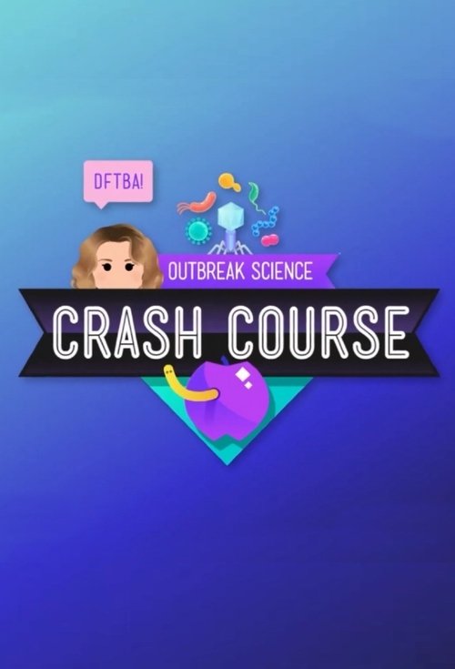 Crash Course Outbreak Science tv show poster