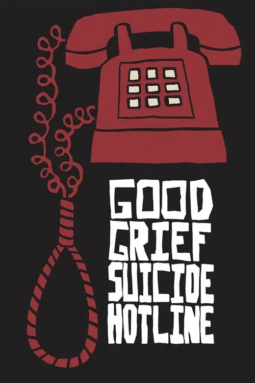 Good Grief Suicide Hotline movie poster