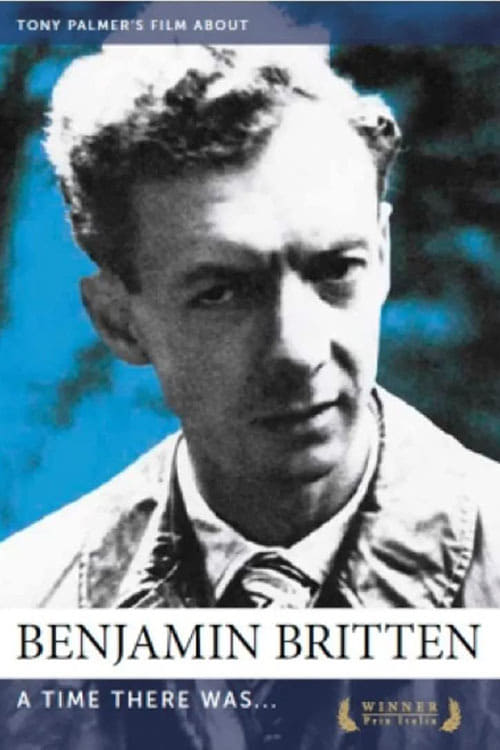 Benjamin Britten: A Time There Was… movie poster