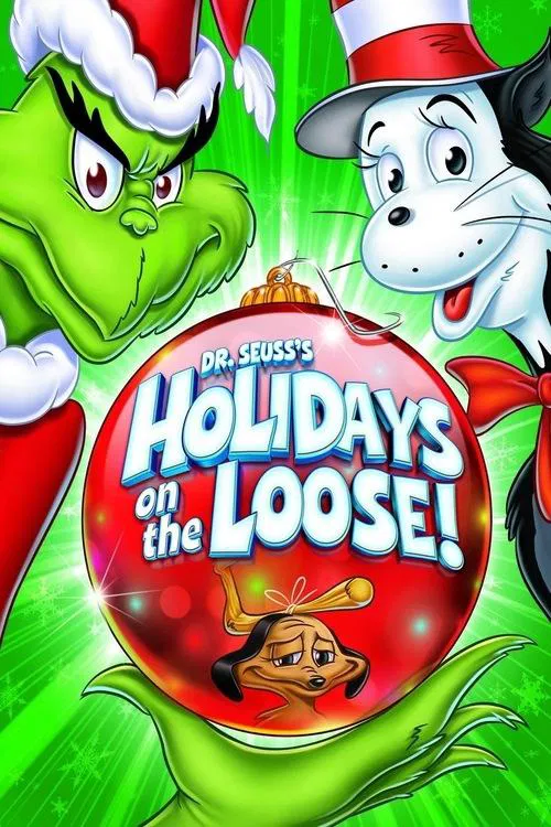 Dr. Seuss's Holidays on the Loose! movie poster