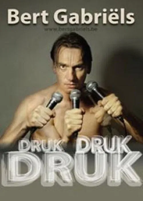 Poster do filme Bert Gabriels - Druk druk druk